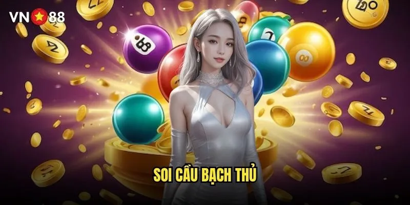 Soi cầu bạch thủ