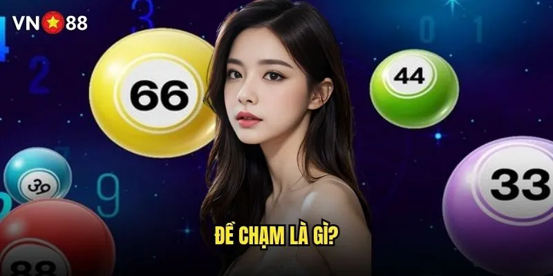 Đề chạm là gì?