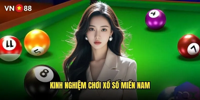 Xổ số miền Nam vn88 có gì đặc biệt so với các miền khác? 3 Kinh nghiệm chơi xổ số miền Nam