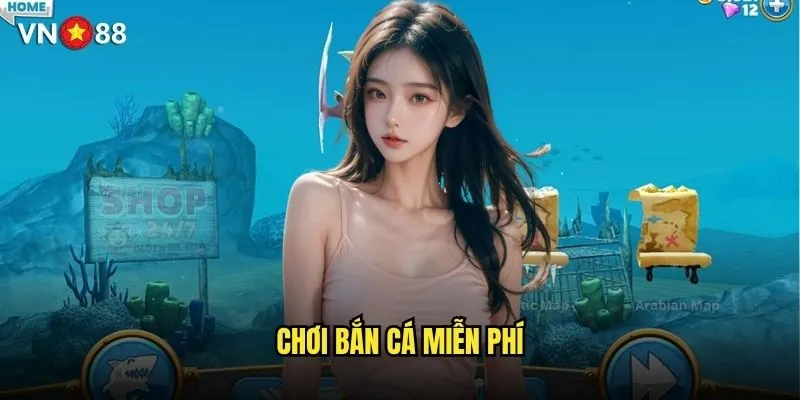 chơi bắn cá miễn phí