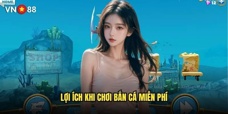 vn88 có cho phép chơi bắn cá miễn phí để thử nghiệm không? 3 Lợi ích khi chơi bắn cá miễn phí