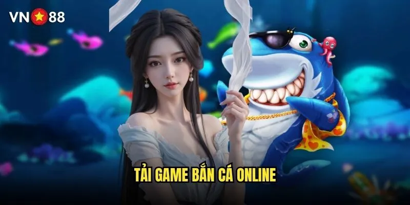 tải game bắn cá online