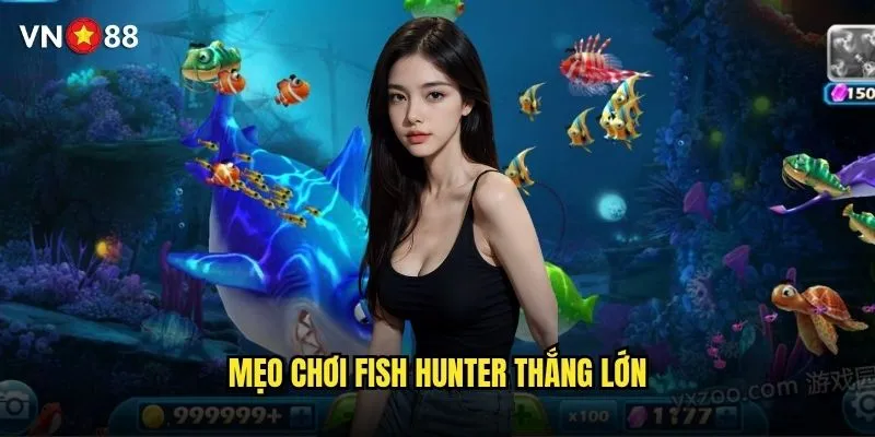 Bắn cá Fish Hunter vn88 có gameplay hấp dẫn như thế nào? 3 Mẹo chơi Fish Hunter thắng lớn